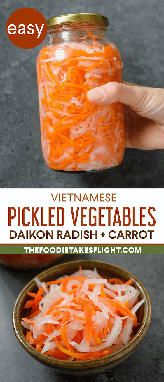 Vietnamese Pickled Vegetables (Đồ Chua) The Foodie Takes Flight