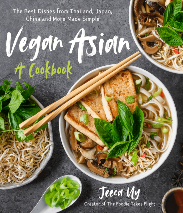 Vegan Asian A Cookbook The Foodie Takes Flight The Foodie Takes Flight