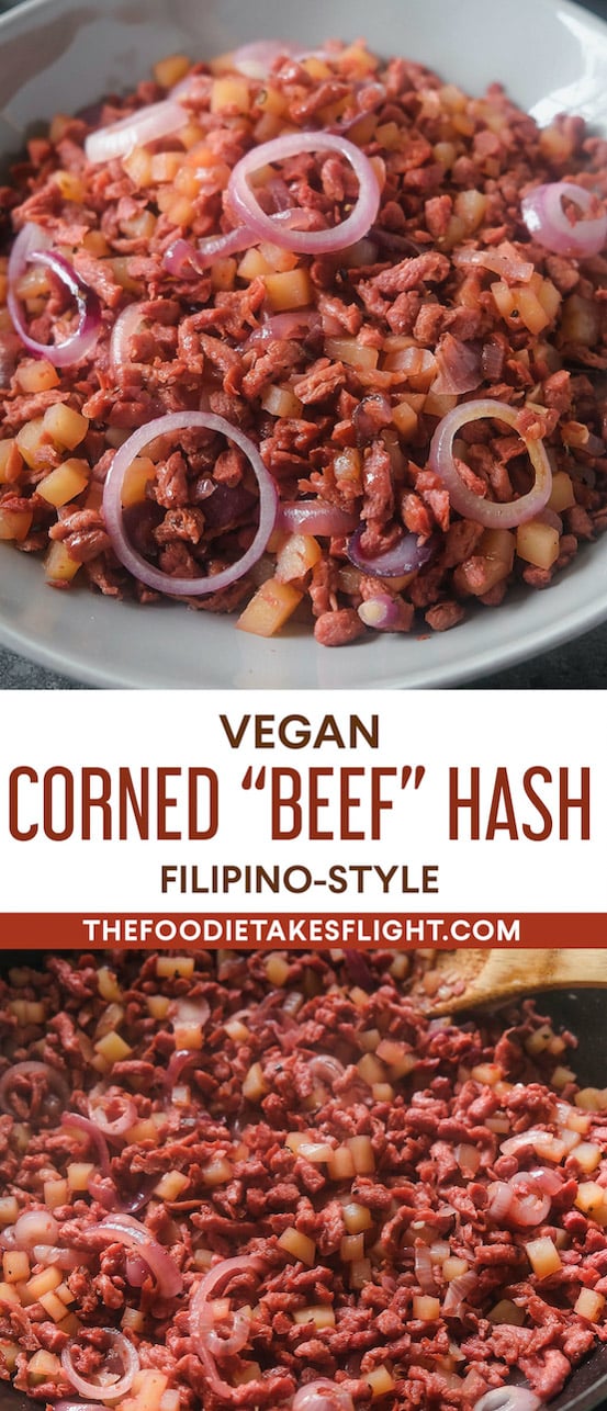 Vegan Corned “Beef” Hash, FilipinoStyle The Foodie Takes Flight