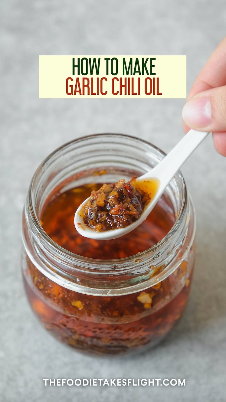 How to Make Garlic Chili Oil The Foodie Takes Flight