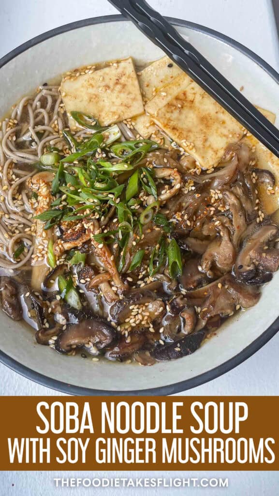 soba noodle soup with soy ginger shrooms